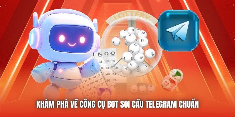Khám phá về công cụ bot soi cầu telegram chuẩn