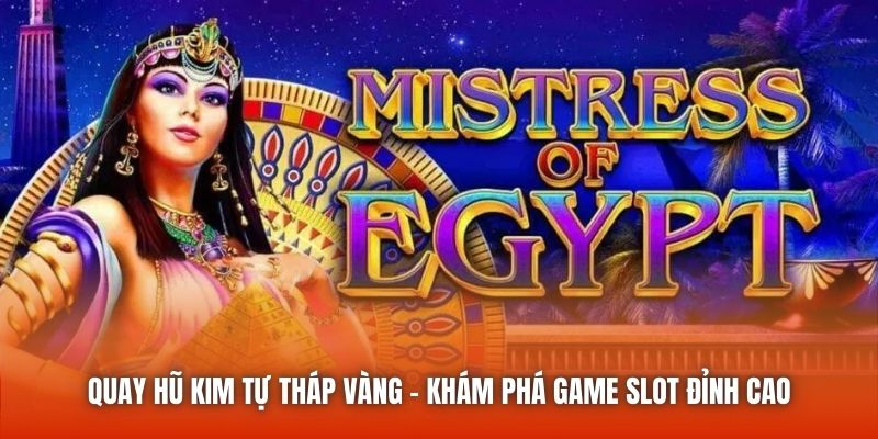 Quay Hũ Kim Tự Tháp Vàng - Khám Phá Game Slot Đỉnh Cao